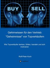 Vorderes Coverbild Gehirnwissen für den Vertrieb: "Geheimnisse" von Topverkäufern