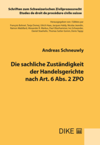 Vorderes Coverbild Die sachliche Zuständigkeit der Handelsgerichte nach Art. 6 Abs. 2 ZPO