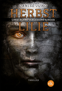 Vorderes Coverbild Herbstlilie. Limbergens vergessene Kinder