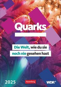 Vorderes Coverbild Quarks. Die Welt, wie du sie noch nie gesehen hast Wochenplaner 2025