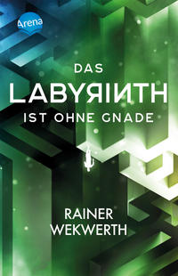 Vorderes Coverbild Das Labyrinth (3). Das Labyrinth ist ohne Gnade