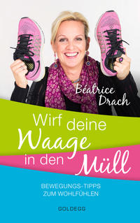 Vorderes Coverbild Wirf deine Waage in den Müll