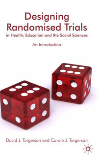 Vorderes Coverbild Designing Randomised Trials in Health, Education and the Social Sciences