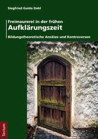 Vorderes Coverbild Freimaurerei in der frühen Aufklärungszeit