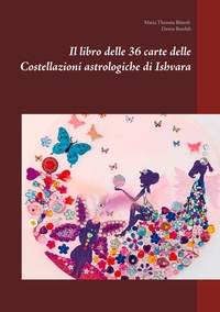 Vorderes Coverbild Il libro delle 36 carte delle Costellazioni astrologiche di Ishvara