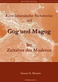 Vorderes Coverbild Eine islamische Sichtweise über Gog und Magog in der Welt der Moderne