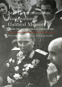 Vorderes Coverbild Titoism, Self-Determination, Nationalism, Cultural Memory