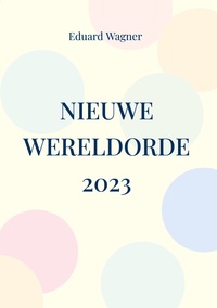 Vorderes Coverbild Nieuwe Wereldorde 2023