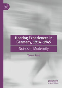 Vorderes Coverbild Hearing Experiences in Germany, 1914–1945