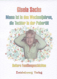 Vorderes Coverbild Mama ist in den Wechseljahren, die Tochter in der Pubertät