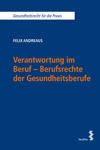 Vorderes Coverbild Verantwortung im Beruf - Berufsrechte der Gesundheitsberufe