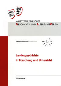 Vorderes Coverbild Landesgeschichte in Forschung und Unterricht, 10. Jahrgang