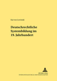 Vorderes Coverbild Deutschrechtliche Systembildung im 19. Jahrhundert