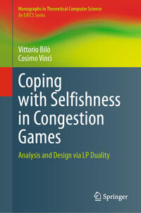 Vorderes Coverbild Coping with Selfishness in Congestion Games