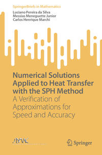 Vorderes Coverbild Numerical Solutions Applied to Heat Transfer with the SPH Method