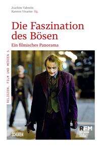 Vorderes Coverbild Die Faszination des Bösen.