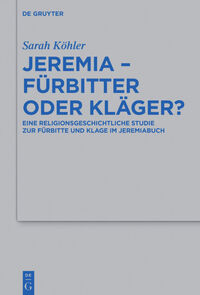 Vorderes Coverbild Jeremia – Fürbitter oder Kläger?