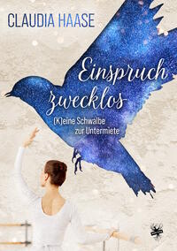 Vorderes Coverbild Einspruch zwecklos – (K)Eine Schwalbe zur Untermiete
