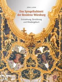 Vorderes Coverbild Das Spiegelkabinett der Residenz Würzburg