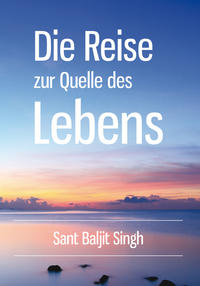 Vorderes Coverbild Die Reise zur Quelle des Lebens