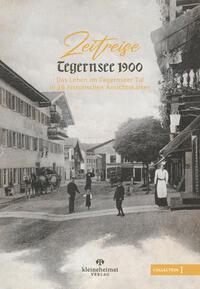 Vorderes Coverbild Zeitreise Tegernsee 1900 (Collection I)