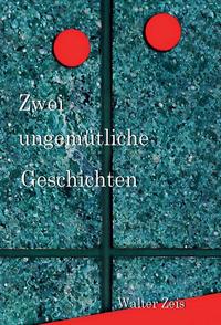 Vorderes Coverbild Zwei ungemütliche Geschichten