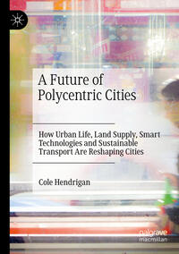 Vorderes Coverbild A Future of Polycentric Cities