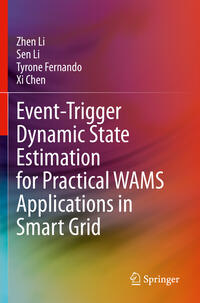 Vorderes Coverbild Event-Trigger Dynamic State Estimation for Practical WAMS Applications in Smart Grid