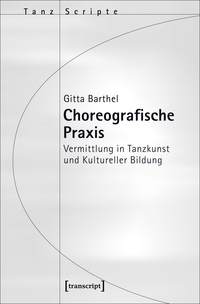 Vorderes Coverbild Choreografische Praxis
