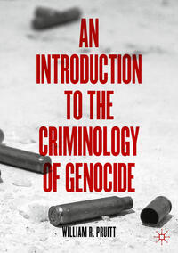 Vorderes Coverbild An Introduction to the Criminology of Genocide