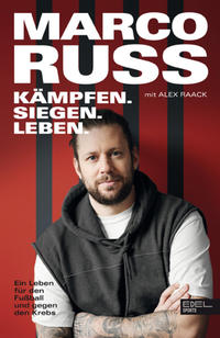 Vorderes Coverbild Kämpfen, Siegen, Leben. Ein Leben für den Fußball und gegen den Krebs