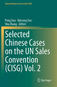 Vorderes Coverbild Selected Chinese Cases on the UN Sales Convention (CISG) Vol. 2