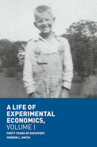 Vorderes Coverbild A Life of Experimental Economics, Volume I