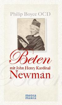 Vorderes Coverbild Beten mit John Henry Kardinal Newman