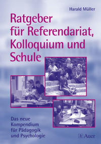 Vorderes Coverbild Ratgeber für Referendariat, Kolloquium und Schule
