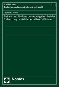 Vorderes Coverbild Freiheit und Bindung des Arbeitgebers bei der Fortsetzung befristeter Arbeitsverhältnisse