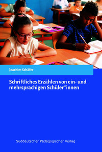 Vorderes Coverbild Schriftliches Erzählen von ein- und mehrsprachigen Schüler*innen