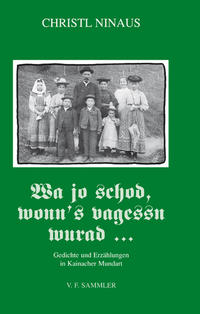 Vorderes Coverbild Wa jo schod, wonn´s vagessn wurad ...