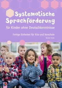 Vorderes Coverbild Systematische Sprachförderung für Kinder ohne Deutschkenntnisse