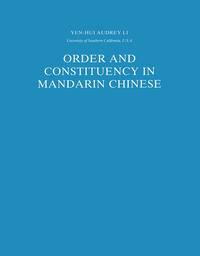 Vorderes Coverbild Order and Constituency in Mandarin Chinese