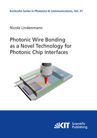 Vorderes Coverbild Photonic Wire Bonding as a Novel Technology for Photonic Chip Interfaces
