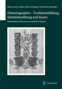 Vorderes Coverbild Historiographie - Traditionsbildung, Identitätsstiftung und Raum