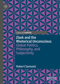 Vorderes Coverbild Zizek and the Rhetorical Unconscious
