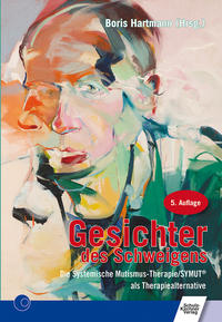 Vorderes Coverbild Gesichter des Schweigens - die systemische Mutismus-Therapie