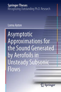 Vorderes Coverbild Asymptotic Approximations for the Sound Generated by Aerofoils in Unsteady Subsonic Flows