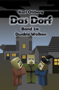 Vorderes Coverbild Das Dorf / Das Dorf Band 24: Dunkle Wolken