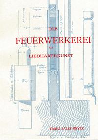 Vorderes Coverbild Die Feuerwerkerei als Liebhaberkunst