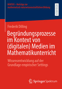 Vorderes Coverbild Begründungsprozesse im Kontext von (digitalen) Medien im Mathematikunterricht
