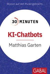 Vorderes Coverbild 30 Minuten KI-Chatbots