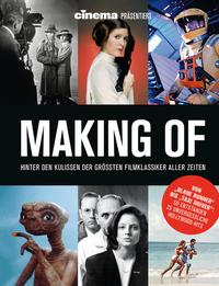 Vorderes Coverbild Cinema präsentiert: Making Of - Hinter den Kulissen der größten Filmklassiker aller Zeiten